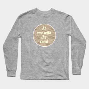 At one with the sand Long Sleeve T-Shirt